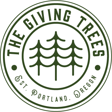 The Giving Trees Est. Portland, Oregon